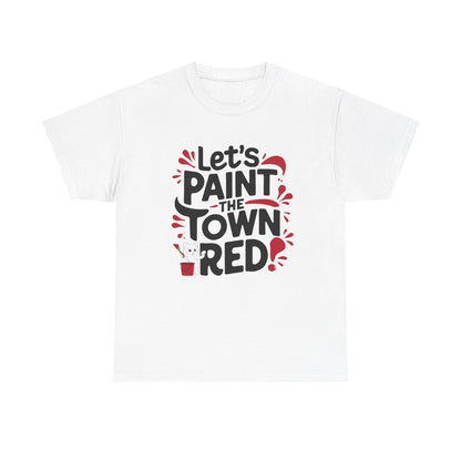 Let Paint The Town Red Idiom Cotton T-Shirt