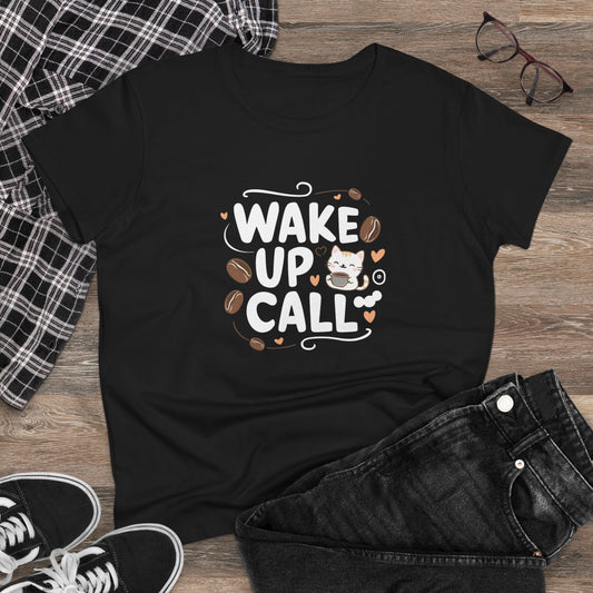 Wake Up Call Coffee Lover Women Tees