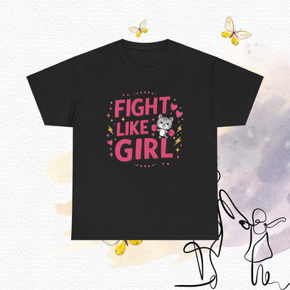 Fight Like Girl Cotton T-Shirt
