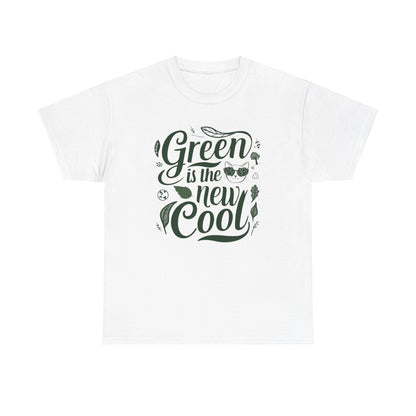 Green Is The New Cool T-Shirt
