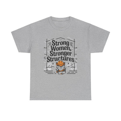 Strong Women Strong Structure Cotton T-Shirt