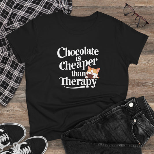 Chocolate Cheaper Than Therapy Women T-Shirt