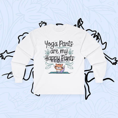 Yoga Pant Are Happy Pant Cotton Long Sleeve Tshirt