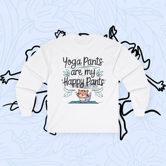 Yoga Pant Are Happy Pant Cotton Long Sleeve Tshirt