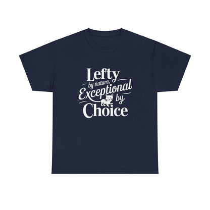 Lefty By Nature Expectional By Choice Cotton Tshirt