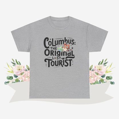 Columbus The Original Lost Tourist Cotton Tshirt