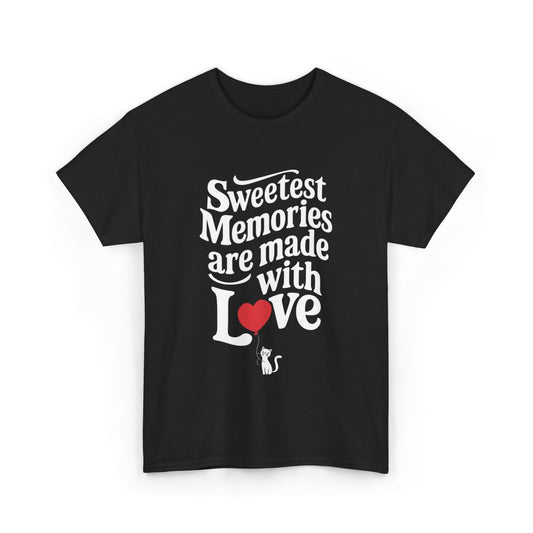 Sweetest Memory Are With Love Unisex Cotton T-Shirt