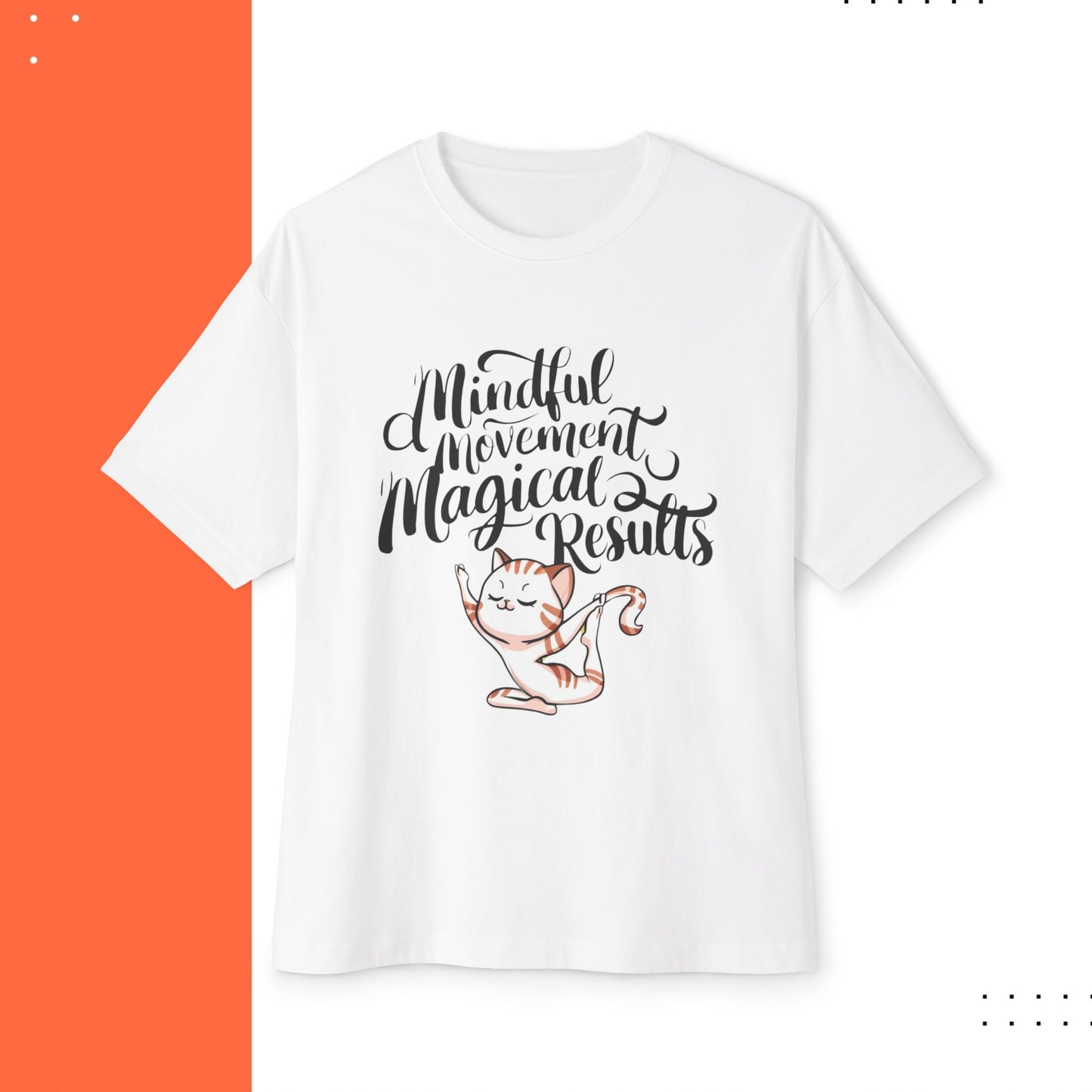 Mindful Movement Magical Result Unisex Yoga Oversized Boxy Tshirts