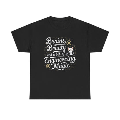 Brains Beauty & Bit of Engineering Magic Cotton T-Shirt