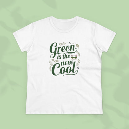 Green Is The New Cool Women Cotton Tees