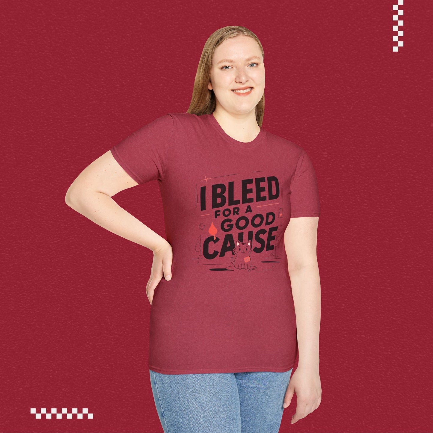 I Bleed For Good Cause Cotton T-Shirt