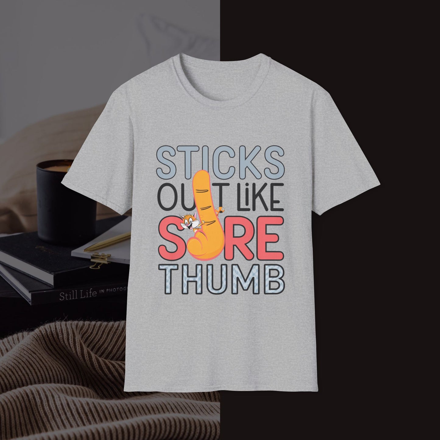Stick Out Like A Sore Thumb Unisex Softstyle T-Shirt