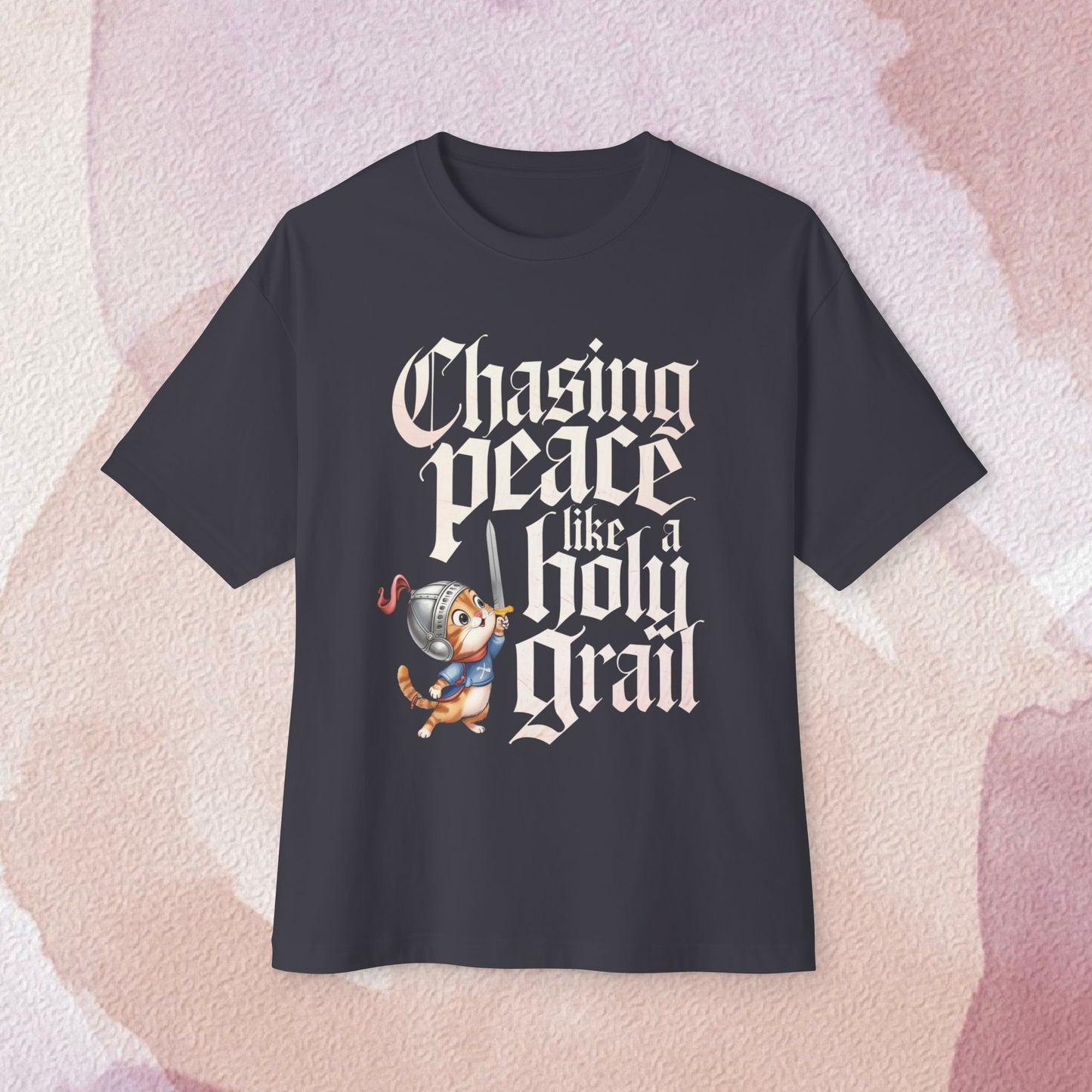 Chase Peace Like A Holy Grail Idiom Unisex Oversized Boxy Tee