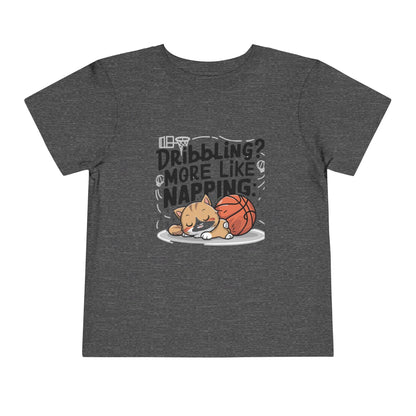 Dribbling More Like Napping Toddler Cotton T-Shirt