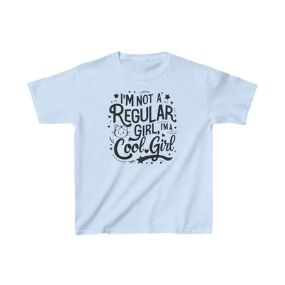 I am Not Regular Girl I am Cool Girls Kid Cotton T-Shirt