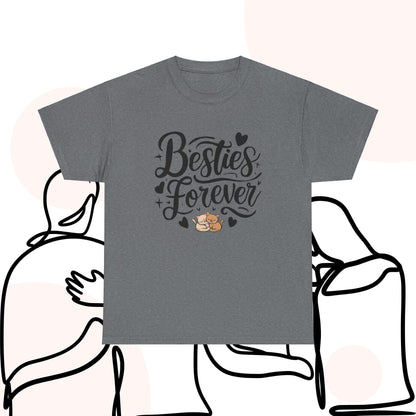 Besties Forever Cotton T-Shirt