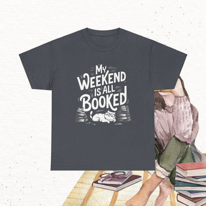 Book Lovers My Weekend Is All Booked Cotton T-Shirt