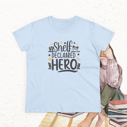 Self Declared Hero Book Lovers Women T-Shirt