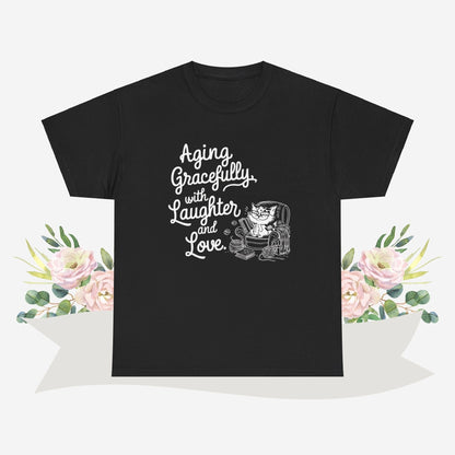 Aging Graceful Laughter & Loves Grandma Cotton T-Shirt