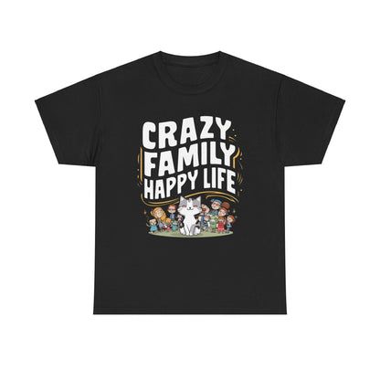 Crazy Family Happy Cotton T-Shirt