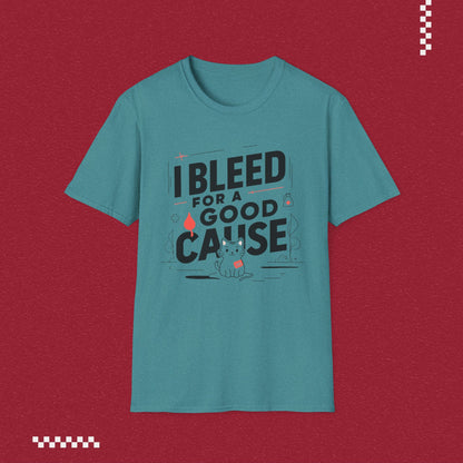 I Bleed For Good Cause Cotton T-Shirt