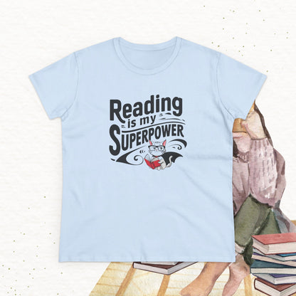 Reading Is My Superpower  Book Lovers Women Cotton T-Shirt