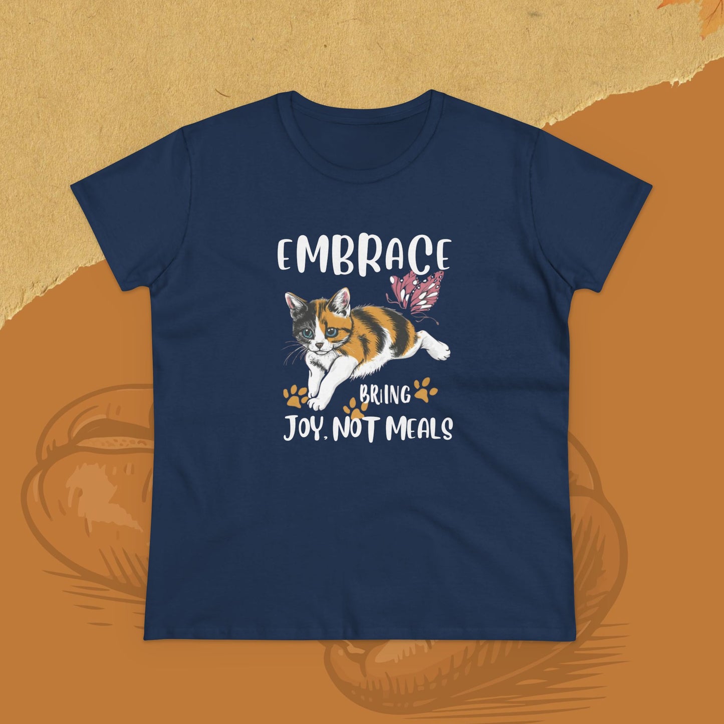 Embrace Bring Joy Not Meal Women Cotton Tshirt