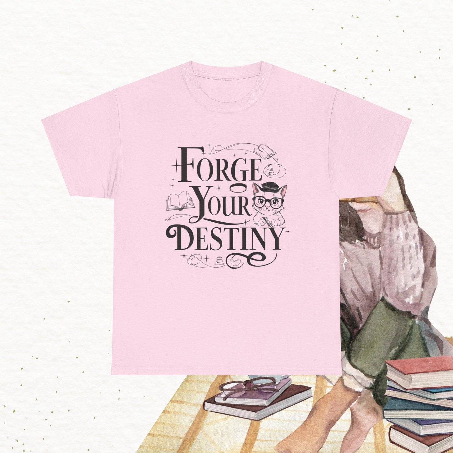 Book Lovers T-Shirt Forge Your Destiny Cotton T-Shirt