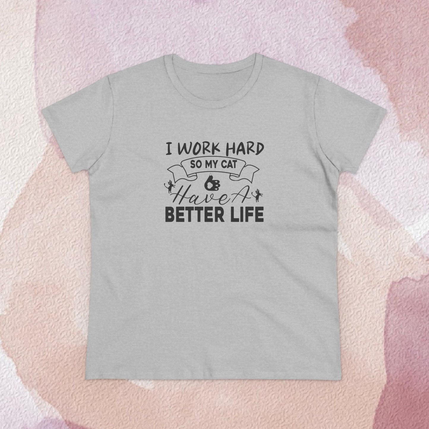 I Work Hard Women Cotton Tshirt