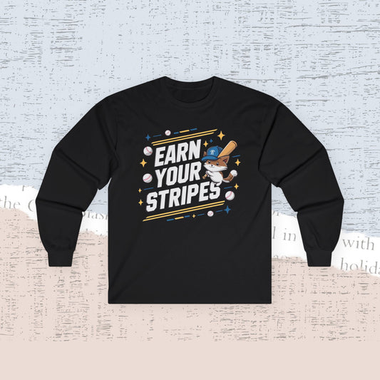 Earn Your Stripe Cotton Long Sleeve Tshirt