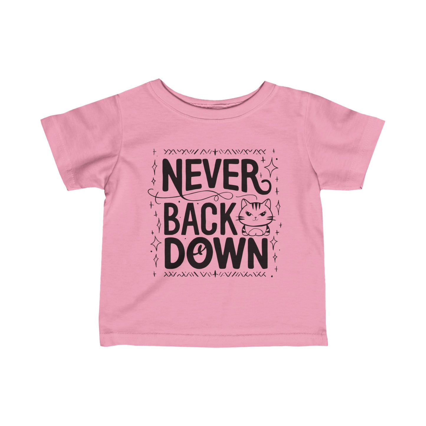 Never Back Down Infant Cotton T-Shirt