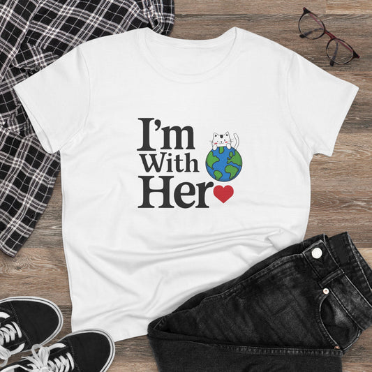 I am With Her Women Cotton Tees