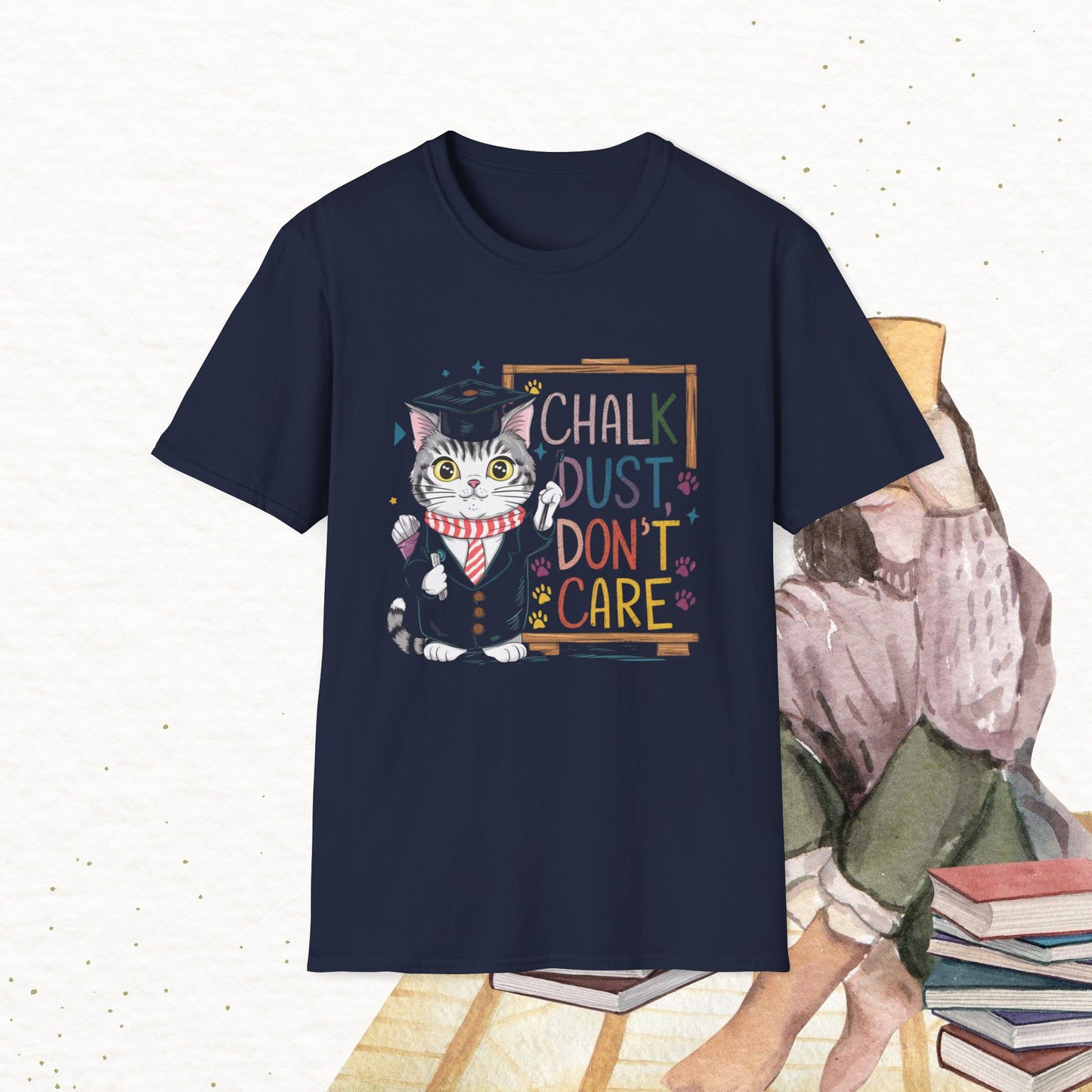 Chalk Dust Don't Care Cotton Tee
