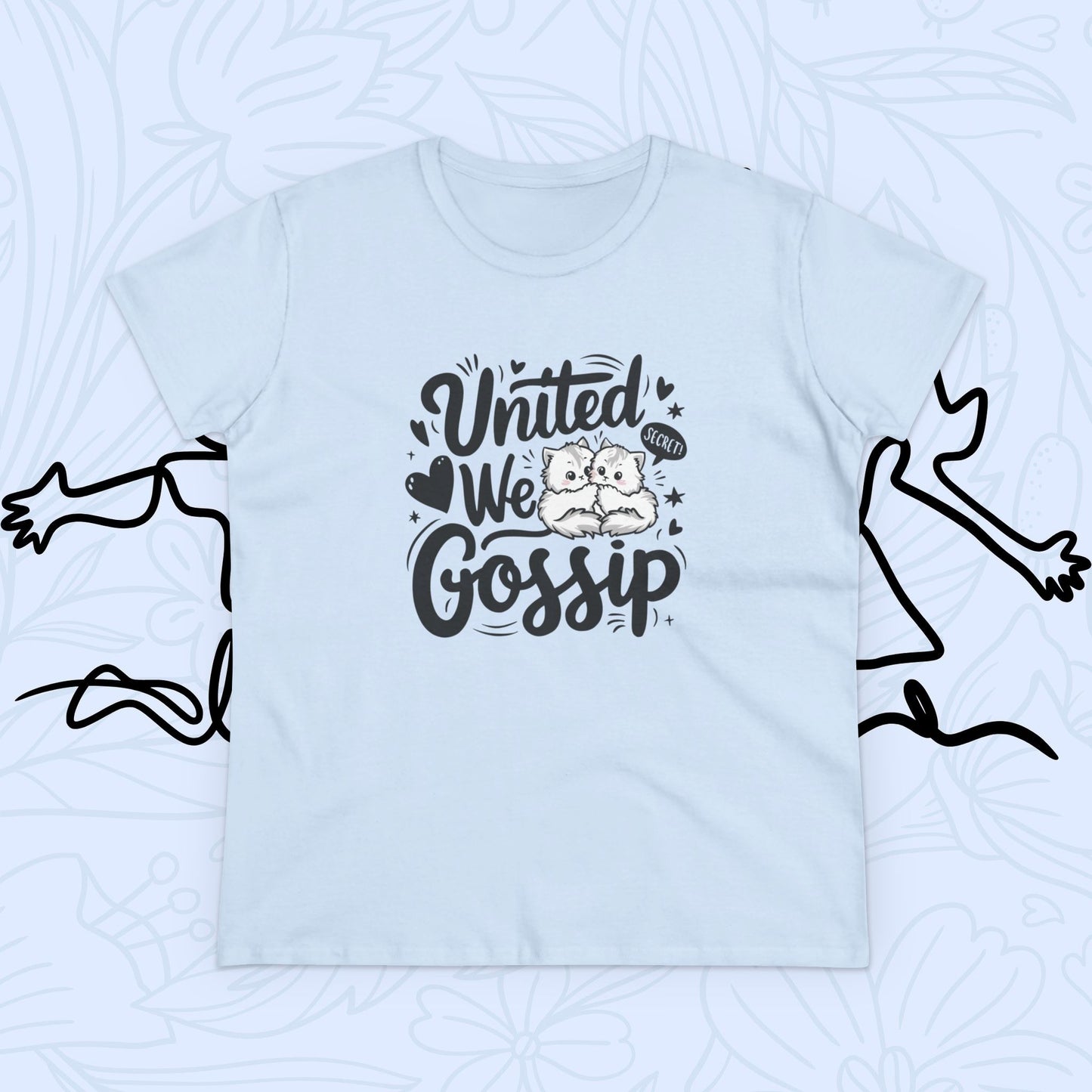 United We Gossip Women Cotton Tshirt