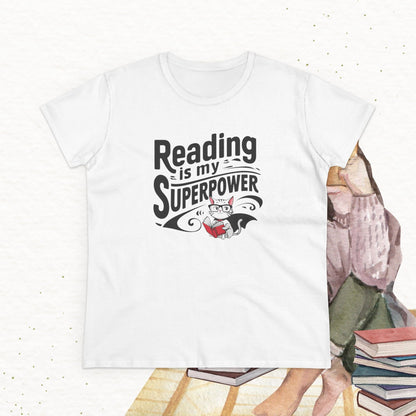 Reading Is My Superpower  Book Lovers Women Cotton T-Shirt