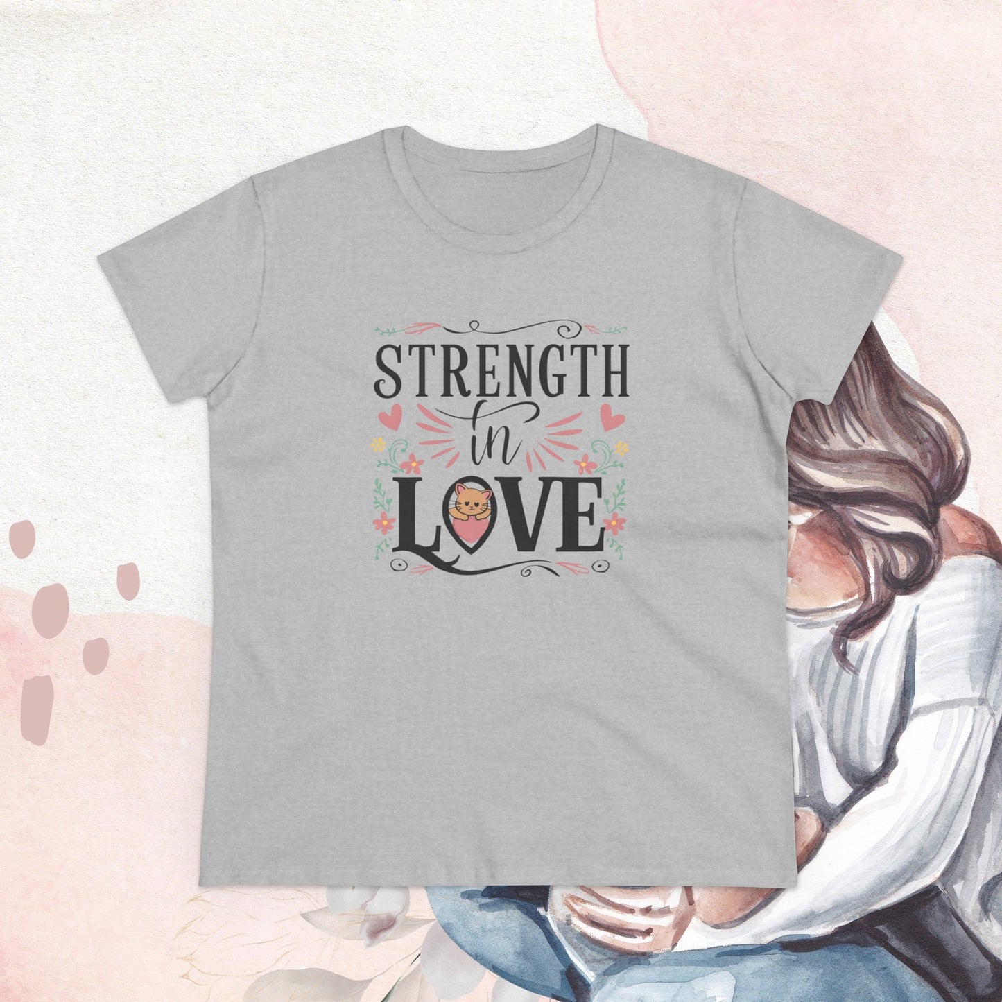 Strength In Love Women Cotton Tshirt