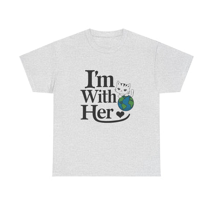 I'm With Her Cotton T-Shirt