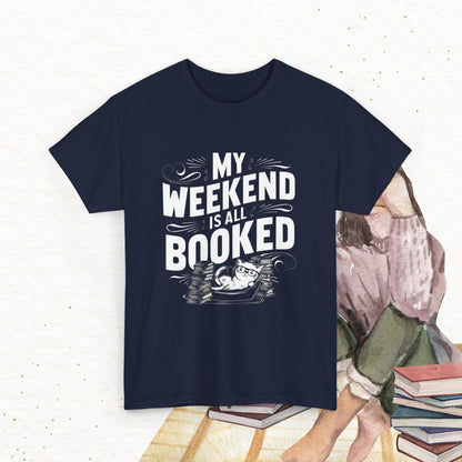 Book Lovers My Weekend Is All Booked Cotton Tshirt