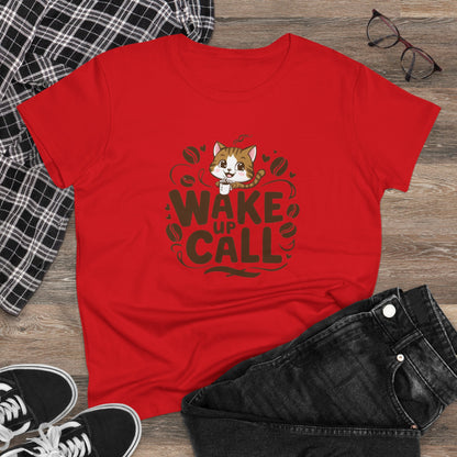 Wake Up Call Coffee Lover Women T-Shirt