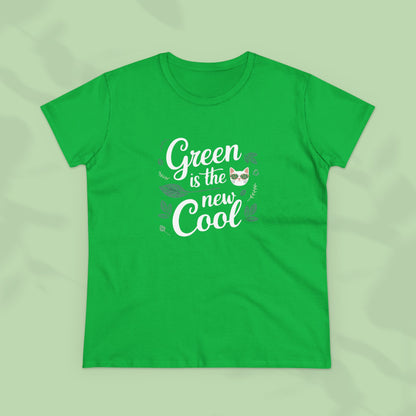 Green Is The New Cool Cotton Women Tshirt