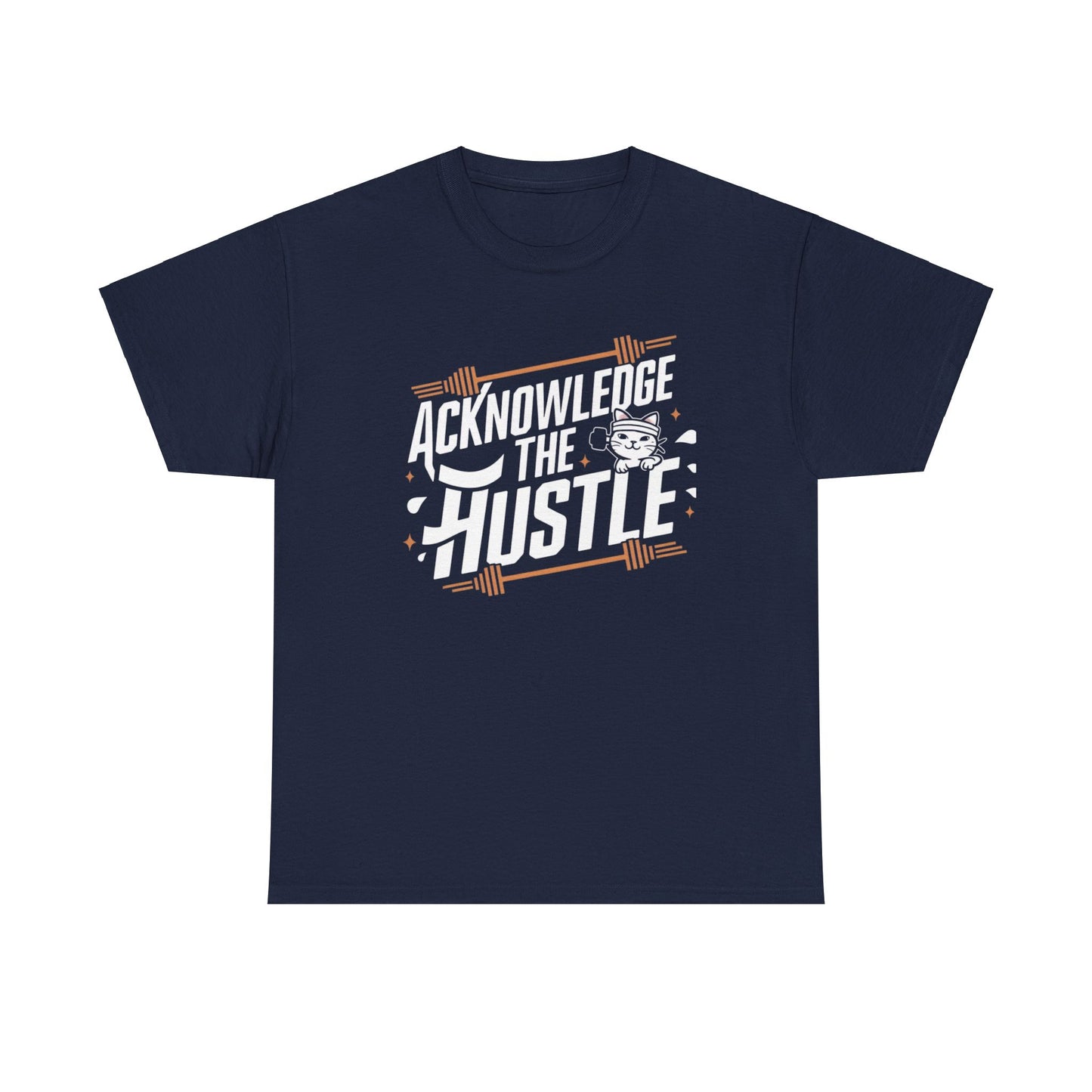 Acknowledge The Hustle T-Shirt
