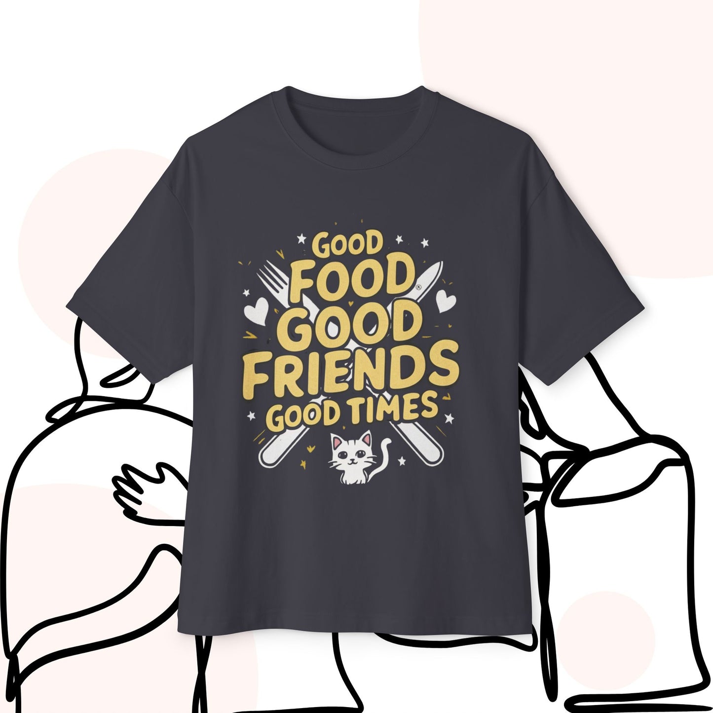 Good Food Good Friend Unisex Friendship Oversized Boxy Tee