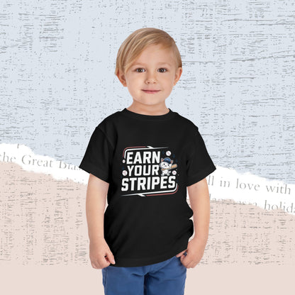 Earn Your Stripes Toddler Cotton T-Shirt
