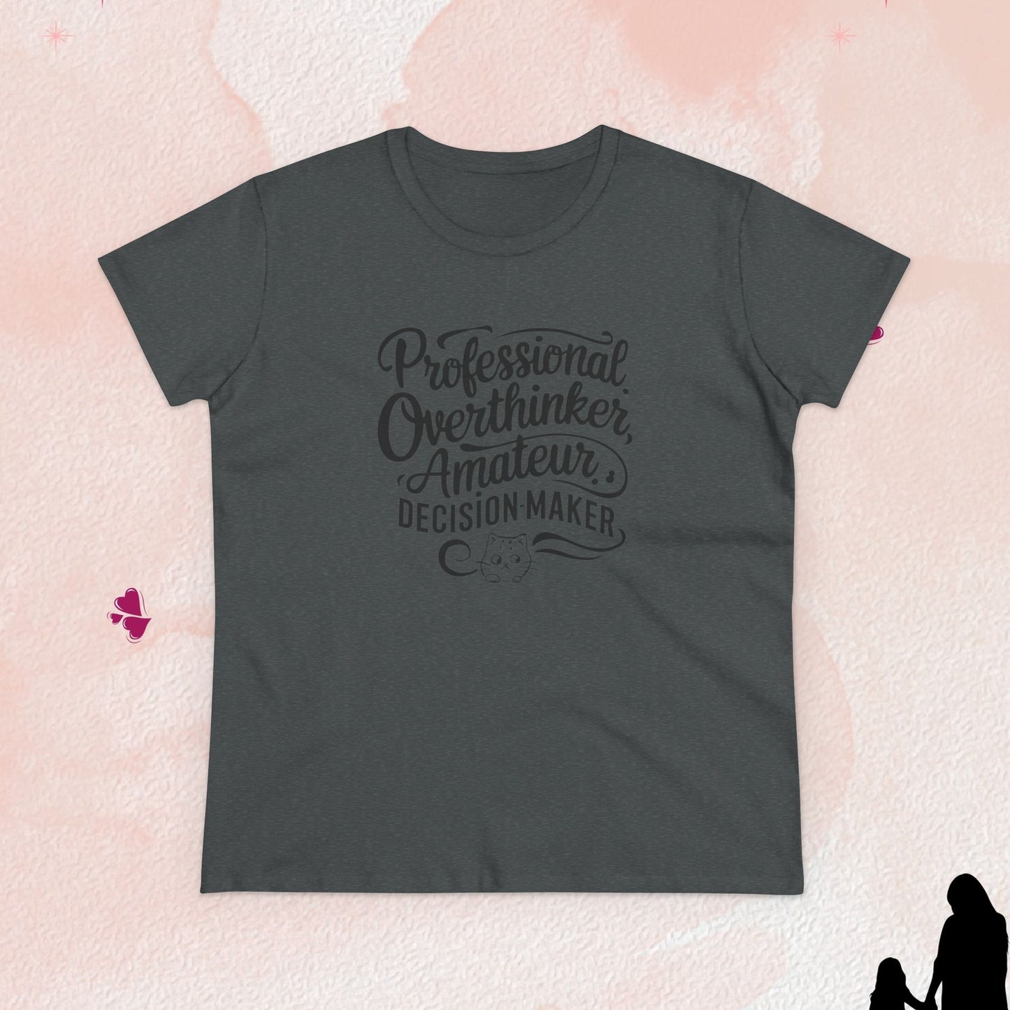 Overthinker Amature Descision Maker Cotton Women Tshirt