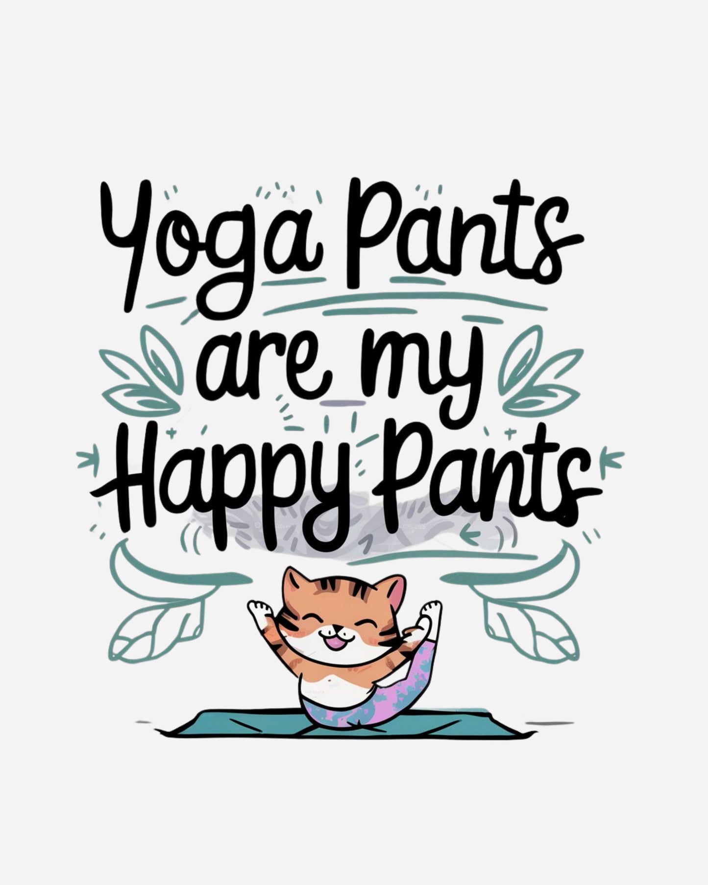 Yoga Pants Are My Happy Pants  Cotton Tshirt