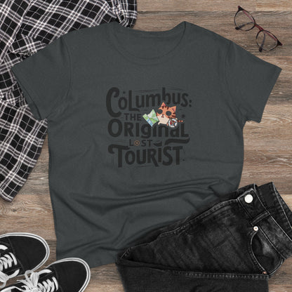 Columbus The Original Lost Tourist Cotton Women Tshirt