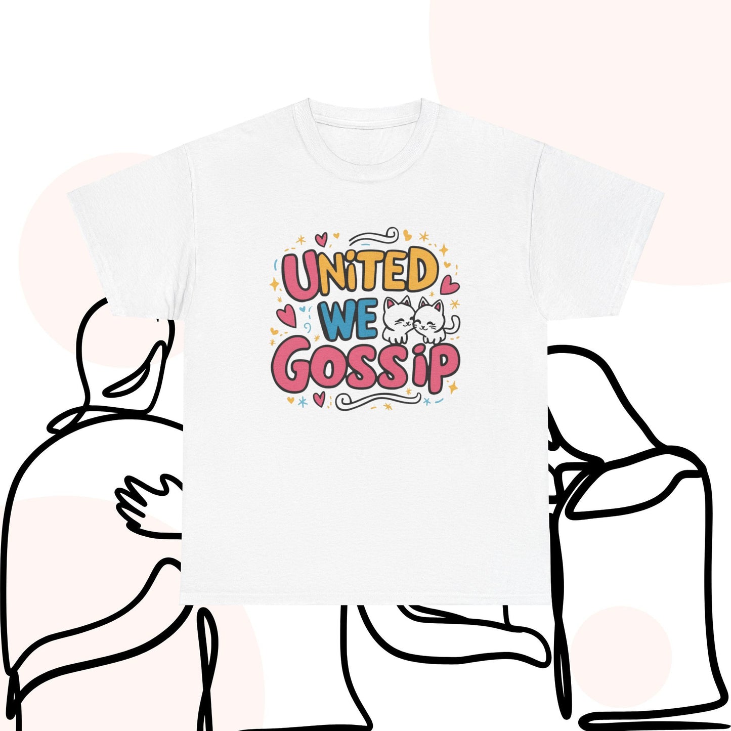 United We Gossip Cotton T-Shirt