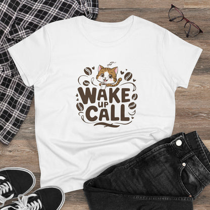 Wake Up Call Coffee Lover Women T-Shirt