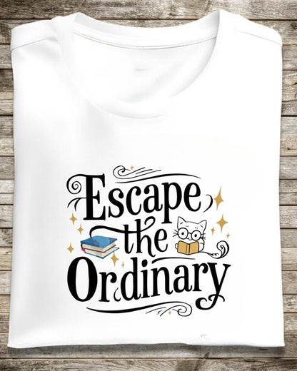 Book Lover T-Shirt Escape The Ordinary Cotton T-Shirt