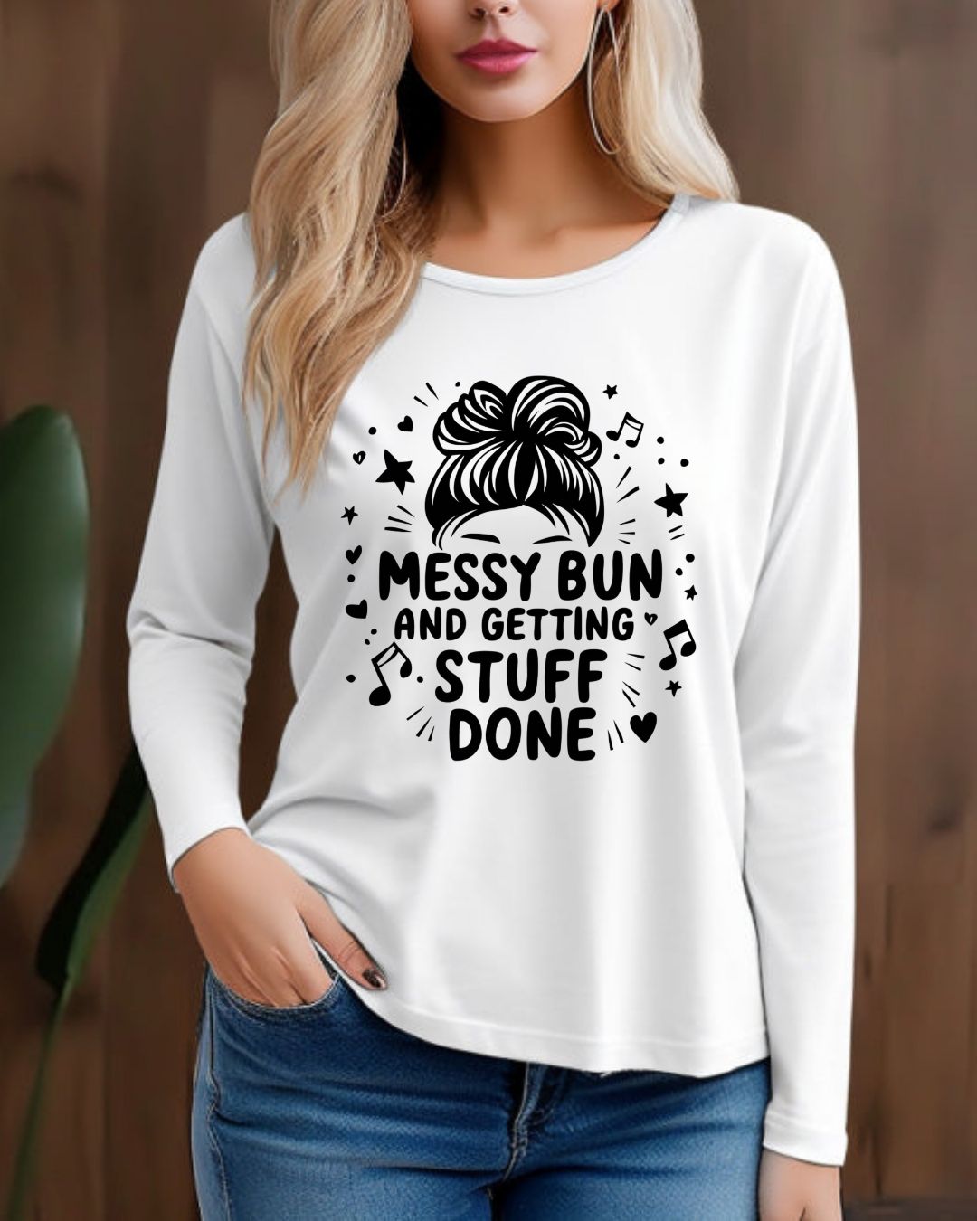 Messy Bun Getting Stuff Done Cotton Long Sleeve Tshirt